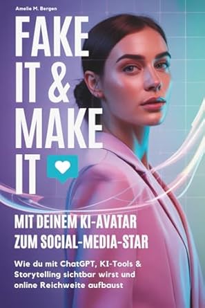 Die besten KI Tools 2025 zum Geldverdienen im Internet 4 Fake it Make it